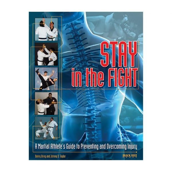 Stay in the Fight:  Martial Arts Guide