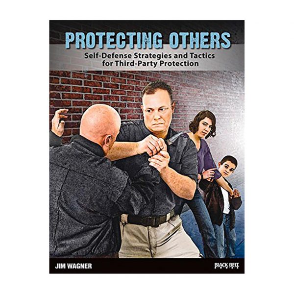 Protecting Others:  Self Defense