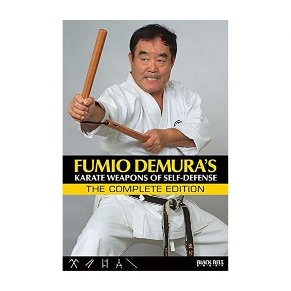 Fumio Dumuras:  Karate Weapons of Self Defense